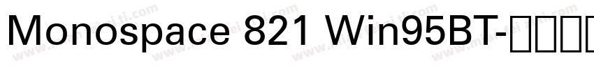 Monospace 821 Win95BT字体转换